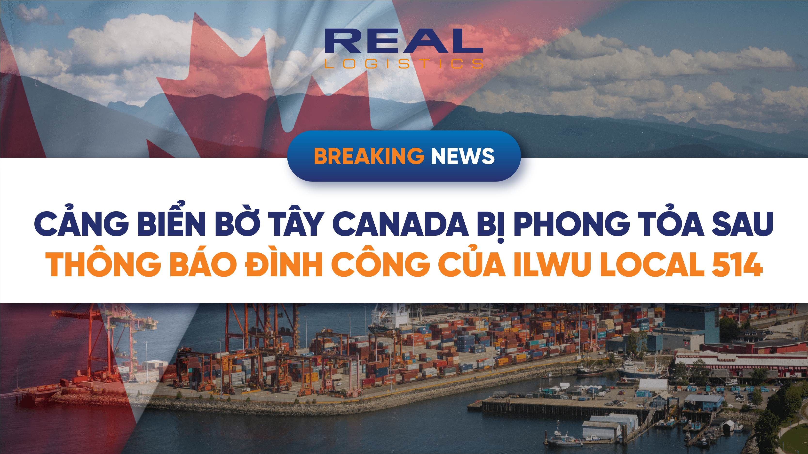 Các cảng bờ Tây Canada đối mặt với tình trạng phong tỏa sau thông báo đình công của ILWU Local 514